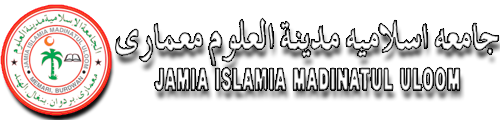 JAMIA ISLAMIA MADINATUL ULOOM